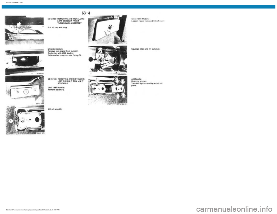 BMW E30 1982  Repair Manual 
01 50 9 770 560De - 1189
 
http://ee1394.com/bmw/docs/factory/repair/en/repair/htm/1189.htm11/24/06 3:35 AM 