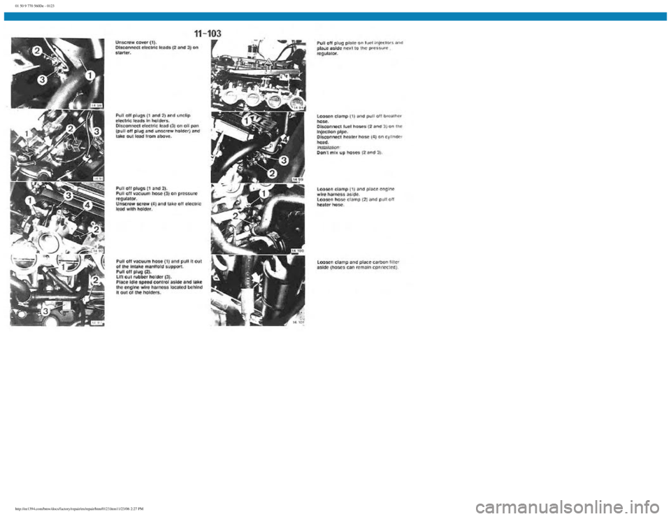 BMW E30 1982  Repair Manual 
01 50 9 770 560De - 0123
 
http://ee1394.com/bmw/docs/factory/repair/en/repair/htm/0123.htm11/23/06 2:27 PM 