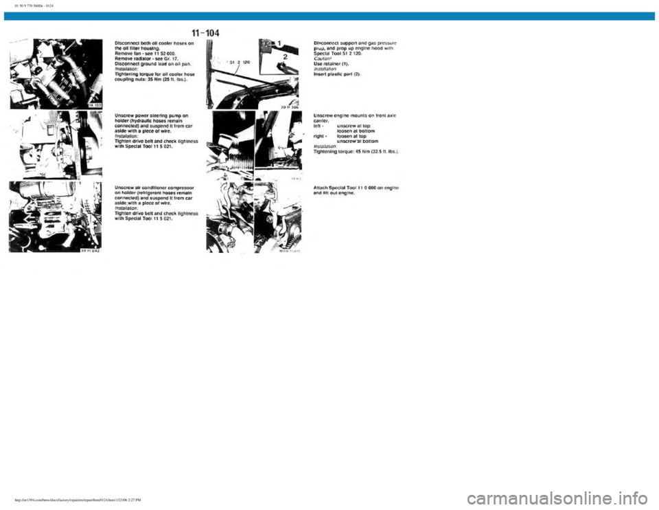 BMW E30 1982  Repair Manual 
01 50 9 770 560De - 0124
 
http://ee1394.com/bmw/docs/factory/repair/en/repair/htm/0124.htm11/23/06 2:27 PM 