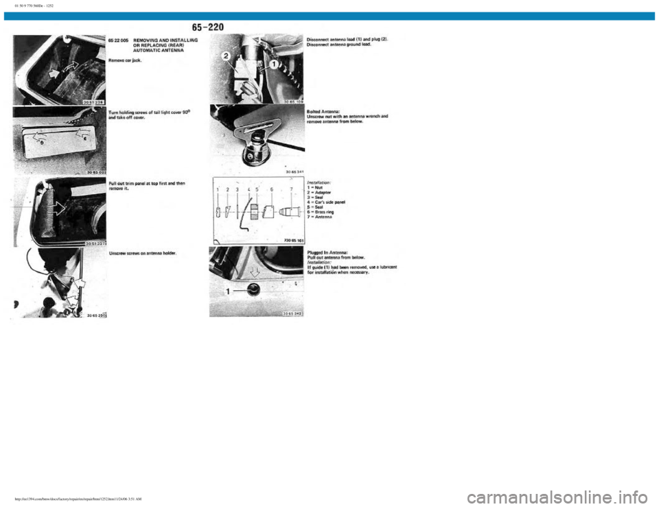 BMW E30 1982  Repair Manual 
01 50 9 770 560De - 1252
 
http://ee1394.com/bmw/docs/factory/repair/en/repair/htm/1252.htm11/24/06 3:51 AM 