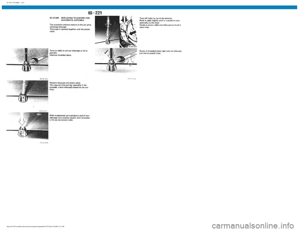 BMW E30 1982  Repair Manual 
01 50 9 770 560De - 1253
 
http://ee1394.com/bmw/docs/factory/repair/en/repair/htm/1253.htm11/24/06 3:51 AM 