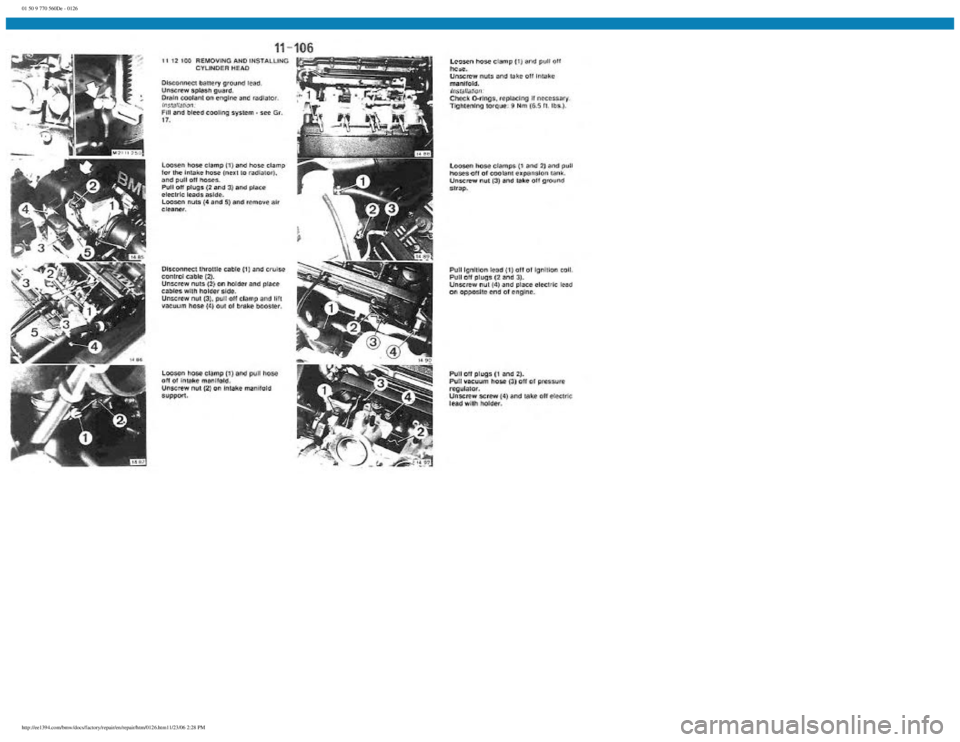 BMW E30 1982  Repair Manual 
01 50 9 770 560De - 0126
 
http://ee1394.com/bmw/docs/factory/repair/en/repair/htm/0126.htm11/23/06 2:28 PM 