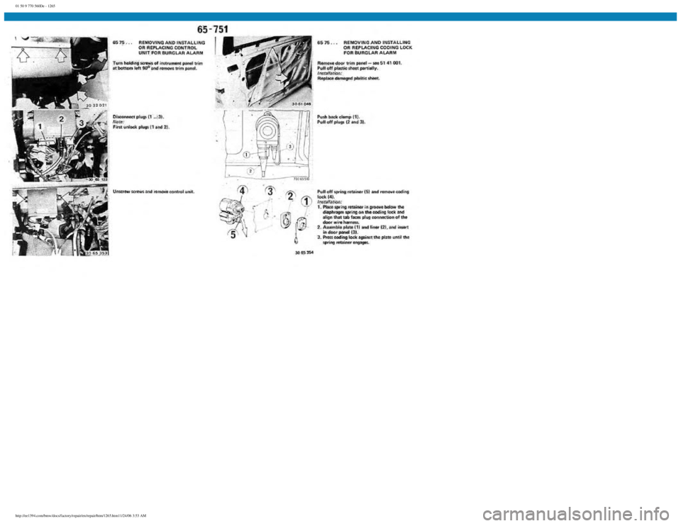 BMW E30 1982  Repair Manual 
01 50 9 770 560De - 1265
 
http://ee1394.com/bmw/docs/factory/repair/en/repair/htm/1265.htm11/24/06 3:53 AM 