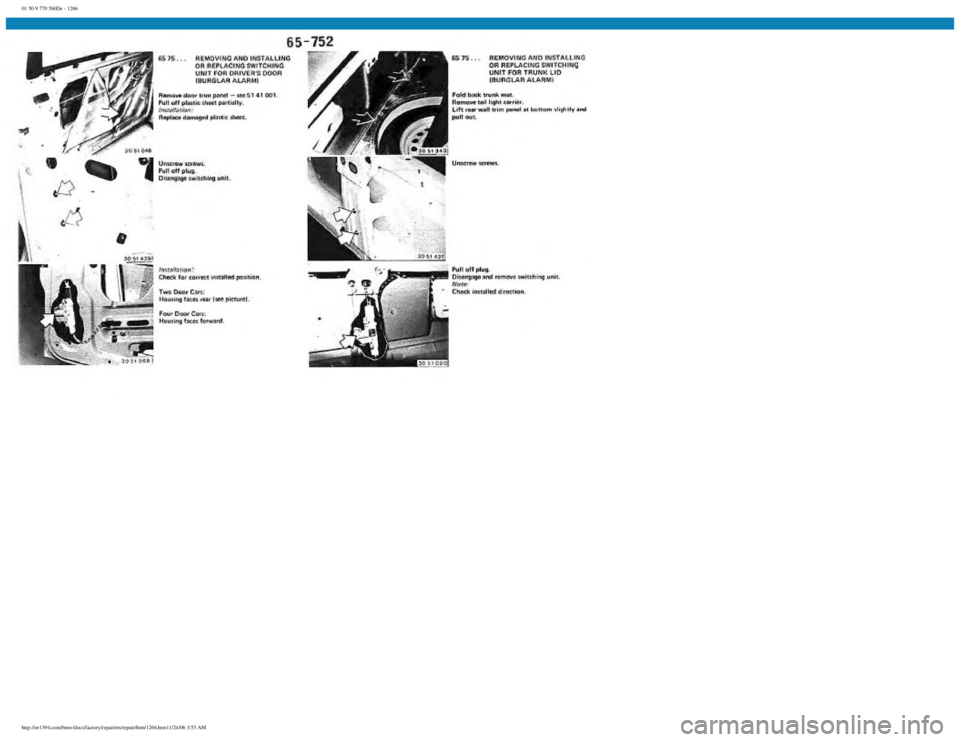 BMW E30 1982  Repair Manual 
01 50 9 770 560De - 1266
 
http://ee1394.com/bmw/docs/factory/repair/en/repair/htm/1266.htm11/24/06 3:53 AM 