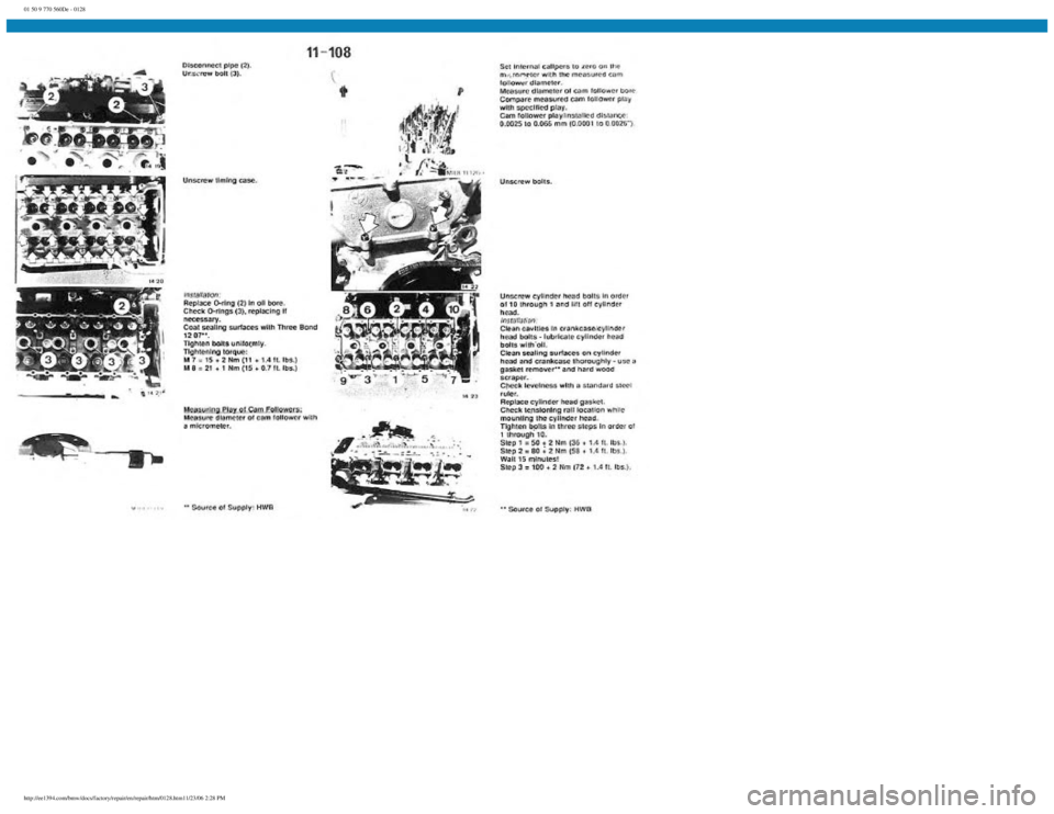 BMW E30 1982  Repair Manual 
01 50 9 770 560De - 0128
 
http://ee1394.com/bmw/docs/factory/repair/en/repair/htm/0128.htm11/23/06 2:28 PM 