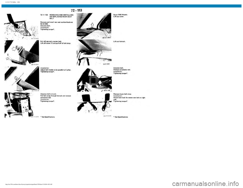 BMW E30 1982 Repair Manual
01 50 9 770 560De - 1298
http://ee1394.com/bmw/docs/factory/repair/en/repair/htm/1298.htm11/24/06 4:00 AM BMW E30 1982 Repair Manual
01 50 9 770 560De - 1298
http://ee1394.com/bmw/docs/factory/repair/en/repair/htm/1298.htm11/24/06 4:00 AM