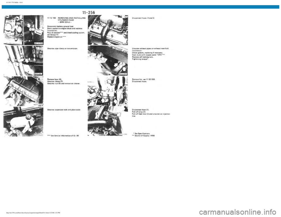 BMW E30 1982 Repair Manual
01 50 9 770 560De - 0141
http://ee1394.com/bmw/docs/factory/repair/en/repair/htm/0141.htm11/23/06 2:32 PM BMW E30 1982 Repair Manual
01 50 9 770 560De - 0141
http://ee1394.com/bmw/docs/factory/repair/en/repair/htm/0141.htm11/23/06 2:32 PM