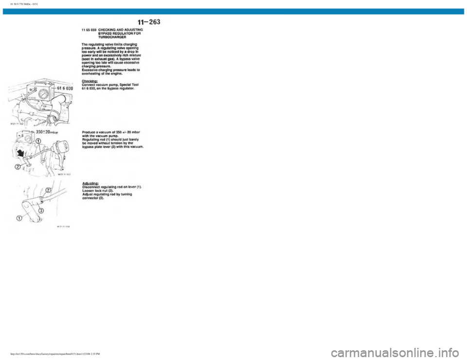 BMW E30 1982 Repair Manual
01 50 9 770 560De - 0151
http://ee1394.com/bmw/docs/factory/repair/en/repair/htm/0151.htm11/23/06 2:35 PM BMW E30 1982 Repair Manual
01 50 9 770 560De - 0151
http://ee1394.com/bmw/docs/factory/repair/en/repair/htm/0151.htm11/23/06 2:35 PM