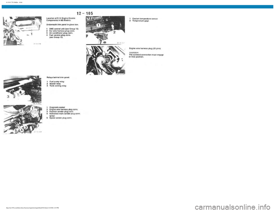 BMW E30 1982  Repair Manual 
01 50 9 770 560De - 0184
 
http://ee1394.com/bmw/docs/factory/repair/en/repair/htm/0184.htm11/23/06 2:43 PM 