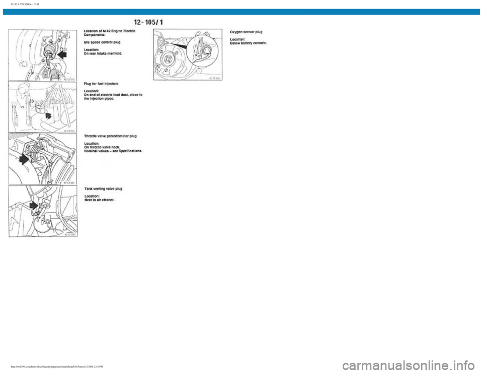 BMW E30 1982  Repair Manual 
01 50 9 770 560De - 0185
 
http://ee1394.com/bmw/docs/factory/repair/en/repair/htm/0185.htm11/23/06 2:43 PM 