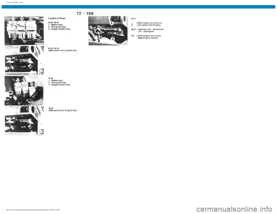 BMW E30 1982  Repair Manual 
01 50 9 770 560De - 0186
 
http://ee1394.com/bmw/docs/factory/repair/en/repair/htm/0186.htm11/23/06 2:44 PM 