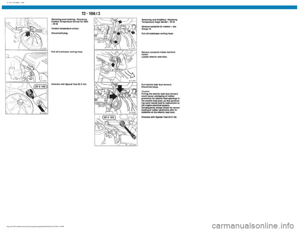 BMW E30 1982  Repair Manual 
01 50 9 770 560De - 0189
 
http://ee1394.com/bmw/docs/factory/repair/en/repair/htm/0189.htm11/23/06 2:44 PM 