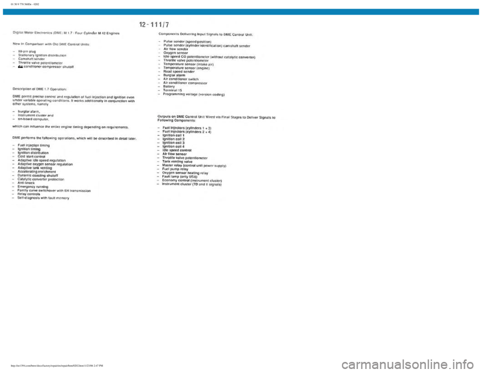 BMW E30 1982  Repair Manual 
01 50 9 770 560De - 0202
 
http://ee1394.com/bmw/docs/factory/repair/en/repair/htm/0202.htm11/23/06 2:47 PM 