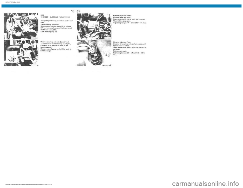 BMW E30 1982  Repair Manual 
01 50 9 770 560De - 0268
 
http://ee1394.com/bmw/docs/factory/repair/en/repair/htm/0268.htm11/23/06 3:11 PM 