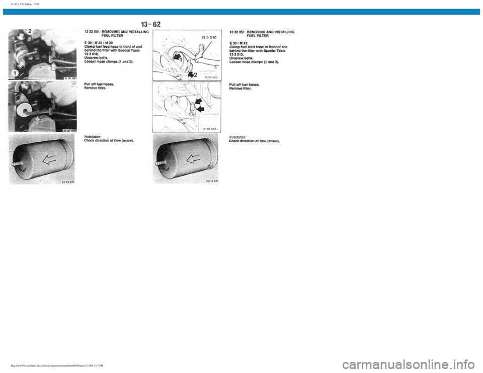 BMW E30 1982  Repair Manual 
01 50 9 770 560De - 0290
 
http://ee1394.com/bmw/docs/factory/repair/en/repair/htm/0290.htm11/23/06 3:17 PM 