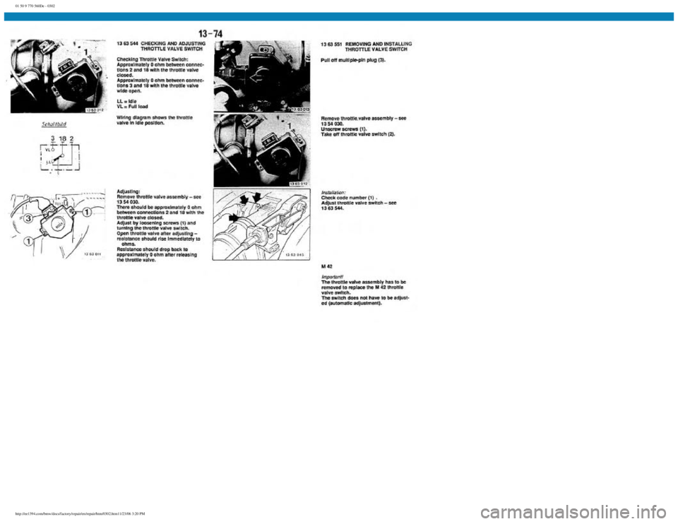 BMW E30 1982 Repair Manual
01 50 9 770 560De - 0302
http://ee1394.com/bmw/docs/factory/repair/en/repair/htm/0302.htm11/23/06 3:20 PM BMW E30 1982 Repair Manual
01 50 9 770 560De - 0302
http://ee1394.com/bmw/docs/factory/repair/en/repair/htm/0302.htm11/23/06 3:20 PM