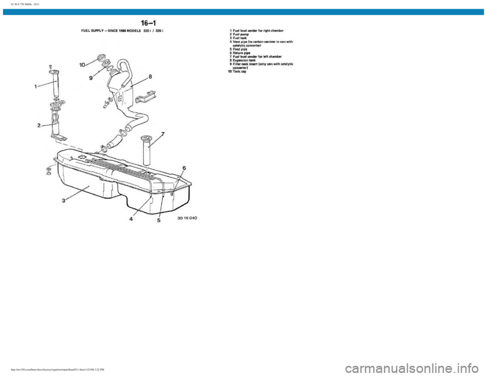 BMW E30 1982  Repair Manual 
01 50 9 770 560De - 0311
 
http://ee1394.com/bmw/docs/factory/repair/en/repair/htm/0311.htm11/23/06 3:22 PM 