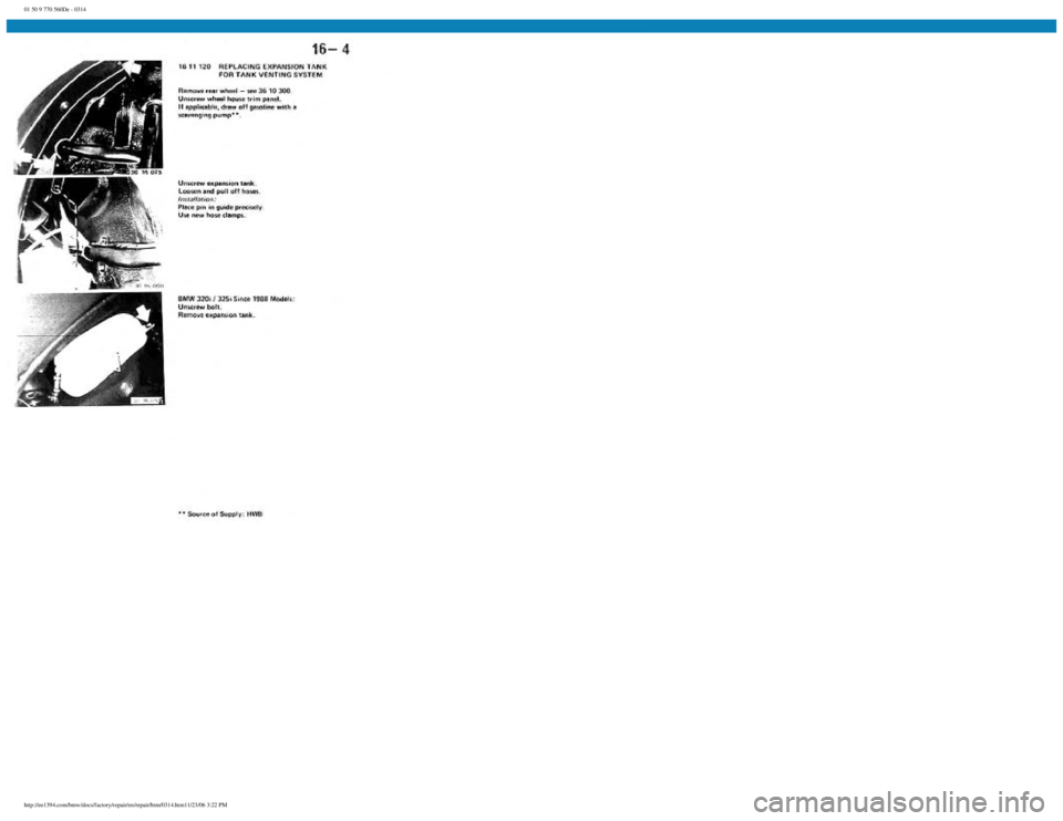 BMW E30 1982  Repair Manual 
01 50 9 770 560De - 0314
 
http://ee1394.com/bmw/docs/factory/repair/en/repair/htm/0314.htm11/23/06 3:22 PM 