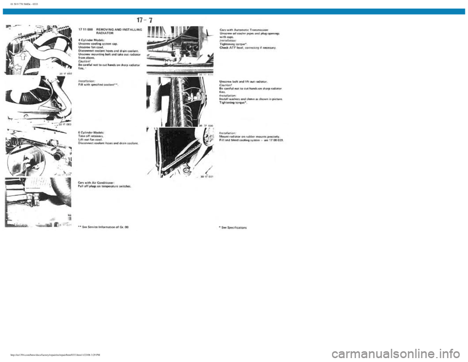 BMW E30 1982  Repair Manual 
01 50 9 770 560De - 0333
 
http://ee1394.com/bmw/docs/factory/repair/en/repair/htm/0333.htm11/23/06 3:29 PM 