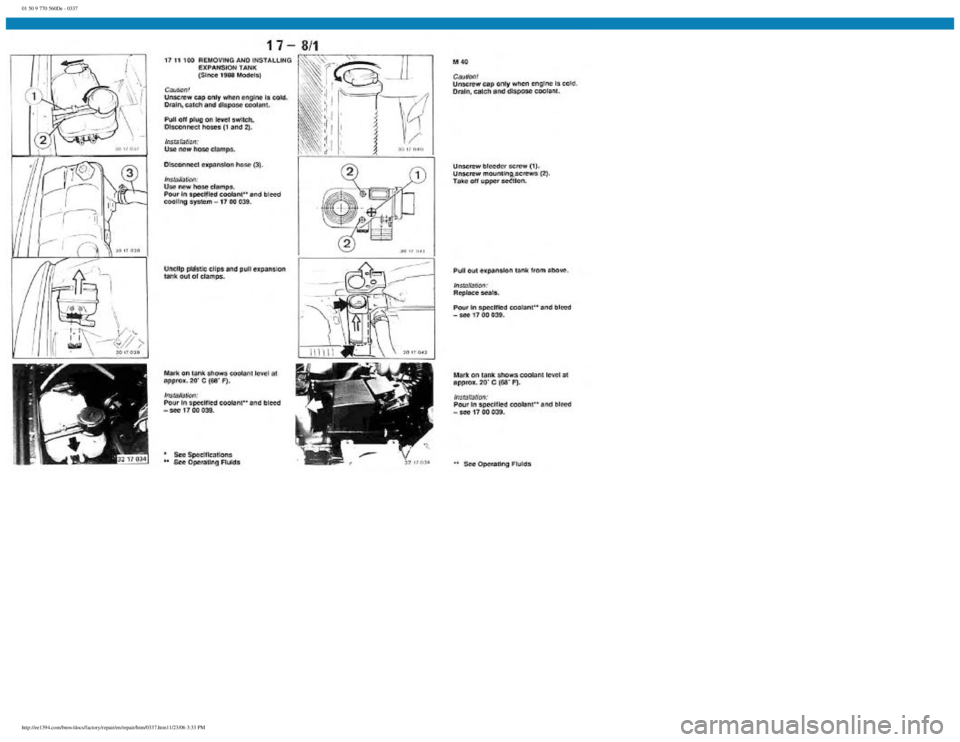 BMW E30 1982  Repair Manual 
01 50 9 770 560De - 0337
 
http://ee1394.com/bmw/docs/factory/repair/en/repair/htm/0337.htm11/23/06 3:33 PM 