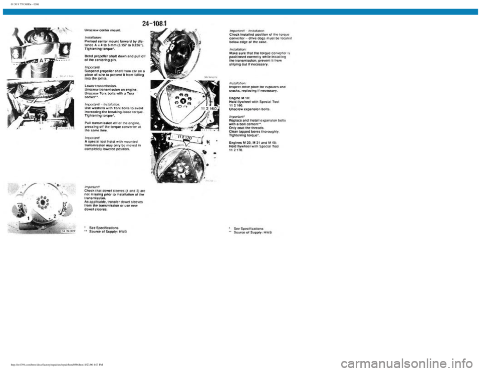 BMW E30 1982  Repair Manual 
01 50 9 770 560De - 0386
 
http://ee1394.com/bmw/docs/factory/repair/en/repair/htm/0386.htm11/23/06 4:03 PM 