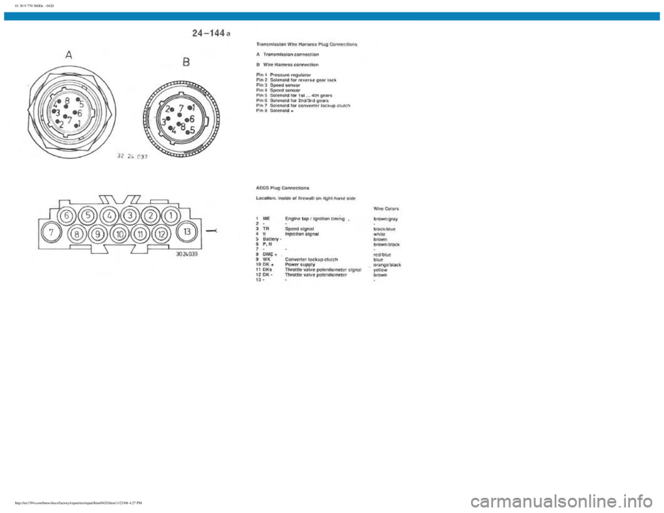 BMW E30 1982  Repair Manual 
01 50 9 770 560De - 0420
 
http://ee1394.com/bmw/docs/factory/repair/en/repair/htm/0420.htm11/23/06 4:27 PM 