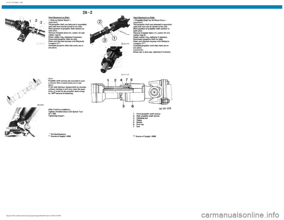 BMW E30 1982  Repair Manual 
01 50 9 770 560De - 0453
 
http://ee1394.com/bmw/docs/factory/repair/en/repair/htm/0453.htm11/23/06 4:58 PM 