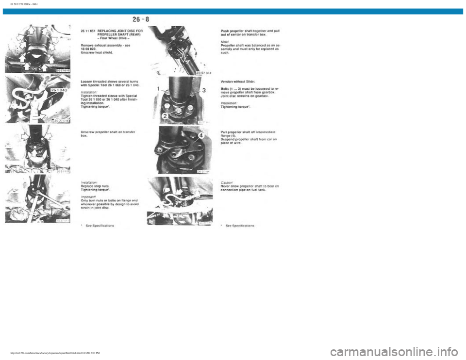 BMW E30 1982 Repair Manual
01 50 9 770 560De - 0461
http://ee1394.com/bmw/docs/factory/repair/en/repair/htm/0461.htm11/23/06 5:07 PM BMW E30 1982 Repair Manual
01 50 9 770 560De - 0461
http://ee1394.com/bmw/docs/factory/repair/en/repair/htm/0461.htm11/23/06 5:07 PM