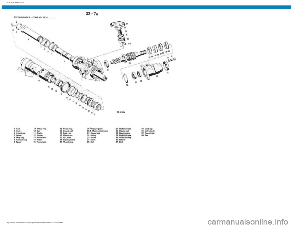 BMW E30 1982 Repair Manual
01 50 9 770 560De - 0574
http://ee1394.com/bmw/docs/factory/repair/en/repair/htm/0574.htm11/23/06 6:55 PM BMW E30 1982 Repair Manual
01 50 9 770 560De - 0574
http://ee1394.com/bmw/docs/factory/repair/en/repair/htm/0574.htm11/23/06 6:55 PM