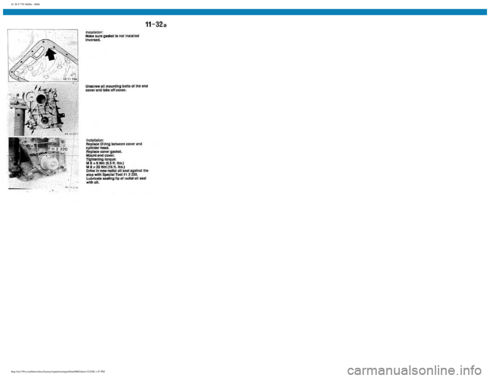 BMW E30 1982 Manual PDF
01 50 9 770 560De - 0060
http://ee1394.com/bmw/docs/factory/repair/en/repair/htm/0060.htm11/23/06 1:47 PM BMW E30 1982 Manual PDF
01 50 9 770 560De - 0060
http://ee1394.com/bmw/docs/factory/repair/en/repair/htm/0060.htm11/23/06 1:47 PM