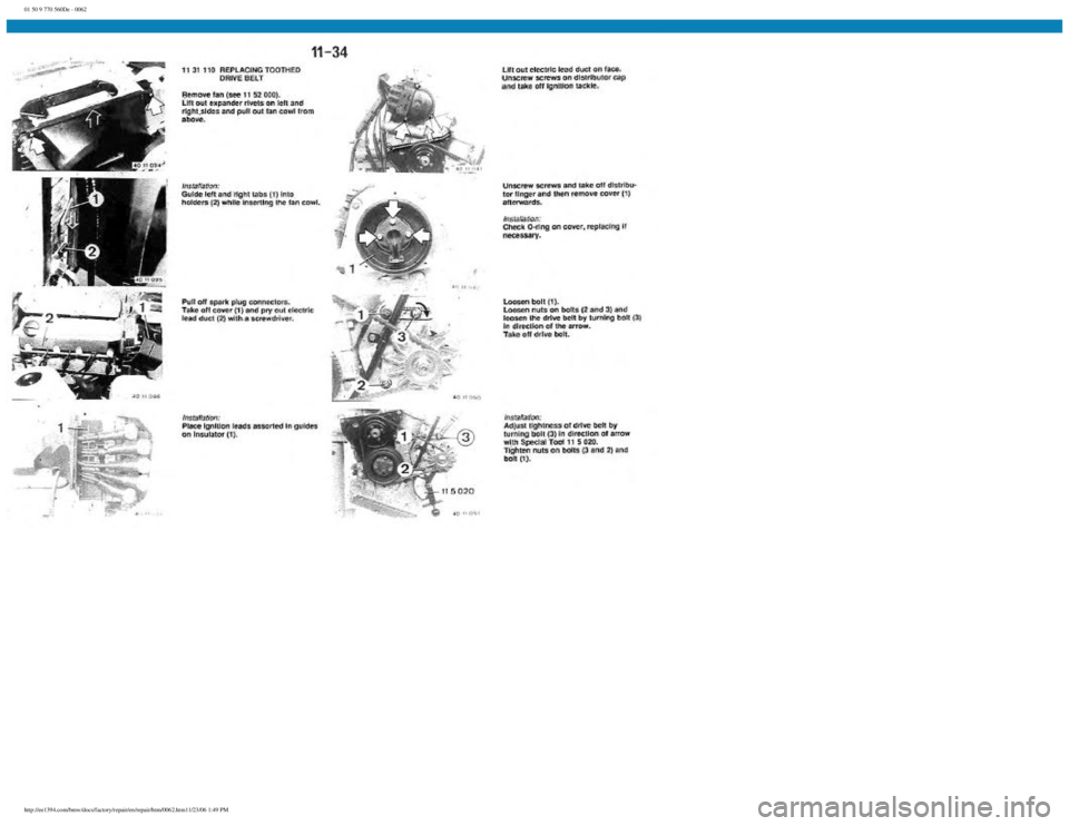 BMW E30 1982 Manual PDF
01 50 9 770 560De - 0062
http://ee1394.com/bmw/docs/factory/repair/en/repair/htm/0062.htm11/23/06 1:49 PM BMW E30 1982 Manual PDF
01 50 9 770 560De - 0062
http://ee1394.com/bmw/docs/factory/repair/en/repair/htm/0062.htm11/23/06 1:49 PM