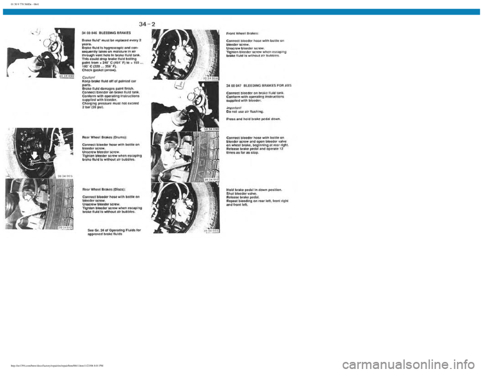 BMW E30 1982 Repair Manual
01 50 9 770 560De - 0641
http://ee1394.com/bmw/docs/factory/repair/en/repair/htm/0641.htm11/23/06 8:01 PM BMW E30 1982 Repair Manual
01 50 9 770 560De - 0641
http://ee1394.com/bmw/docs/factory/repair/en/repair/htm/0641.htm11/23/06 8:01 PM