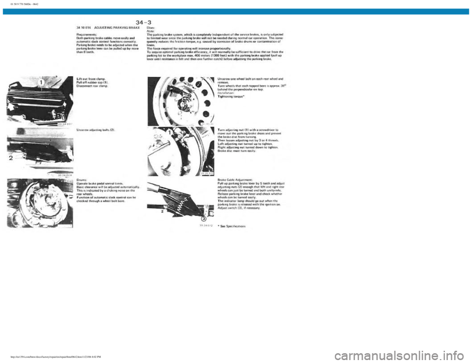 BMW E30 1982 Repair Manual
01 50 9 770 560De - 0642
http://ee1394.com/bmw/docs/factory/repair/en/repair/htm/0642.htm11/23/06 8:02 PM BMW E30 1982 Repair Manual
01 50 9 770 560De - 0642
http://ee1394.com/bmw/docs/factory/repair/en/repair/htm/0642.htm11/23/06 8:02 PM