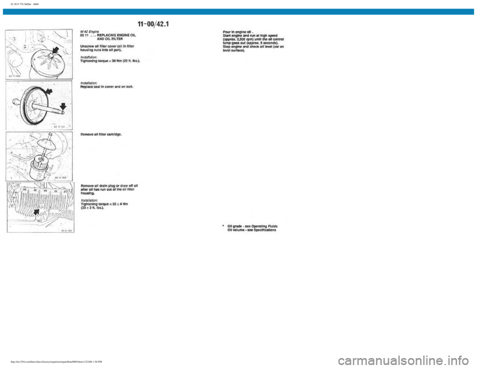 BMW E30 1982 Manual PDF 
01 50 9 770 560De - 0069
 
http://ee1394.com/bmw/docs/factory/repair/en/repair/htm/0069.htm11/23/06 1:56 PM 