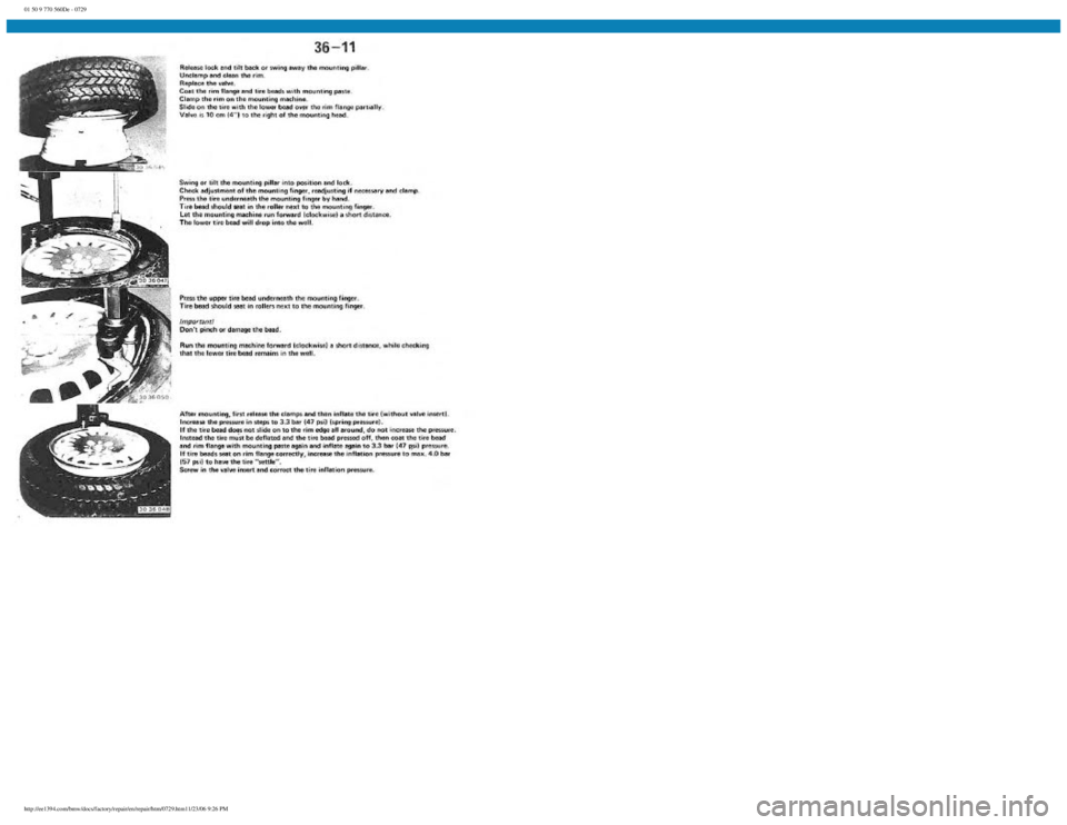 BMW E30 1982 Repair Manual
01 50 9 770 560De - 0729
http://ee1394.com/bmw/docs/factory/repair/en/repair/htm/0729.htm11/23/06 9:26 PM BMW E30 1982 Repair Manual
01 50 9 770 560De - 0729
http://ee1394.com/bmw/docs/factory/repair/en/repair/htm/0729.htm11/23/06 9:26 PM