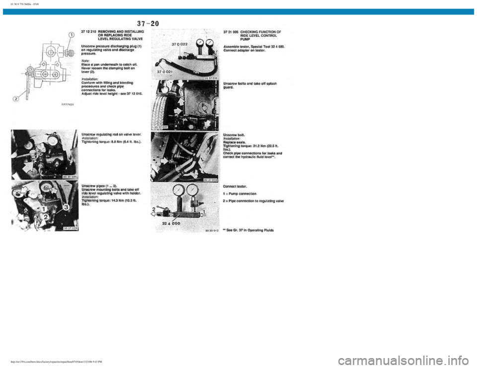 BMW E30 1982 Repair Manual
01 50 9 770 560De - 0749
http://ee1394.com/bmw/docs/factory/repair/en/repair/htm/0749.htm11/23/06 9:43 PM BMW E30 1982 Repair Manual
01 50 9 770 560De - 0749
http://ee1394.com/bmw/docs/factory/repair/en/repair/htm/0749.htm11/23/06 9:43 PM