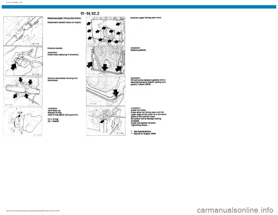 BMW E30 1982 Manual PDF 
01 50 9 770 560De - 0077
 
http://ee1394.com/bmw/docs/factory/repair/en/repair/htm/0077.htm11/23/06 2:06 PM 