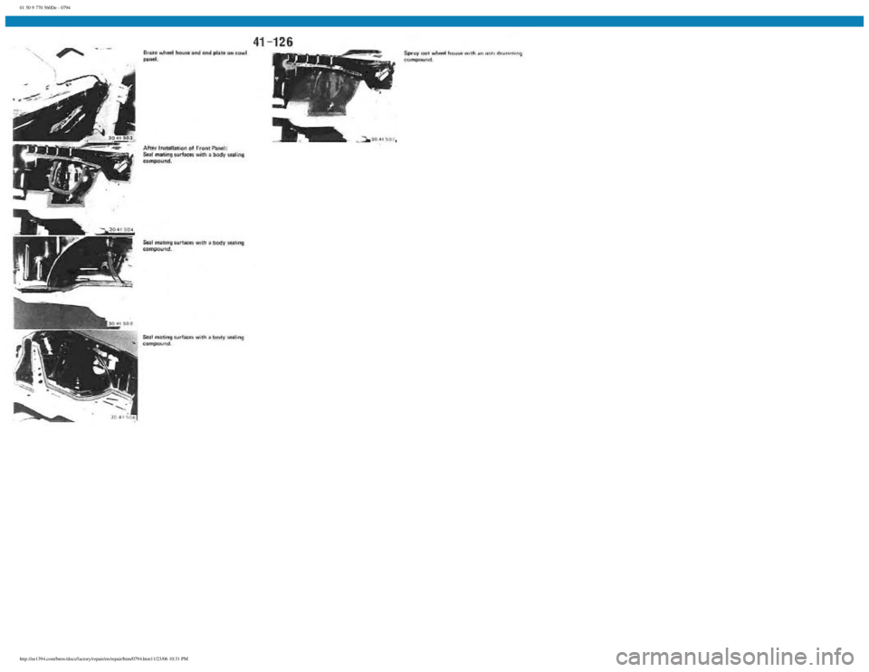 BMW E30 1982 Repair Manual
01 50 9 770 560De - 0794
http://ee1394.com/bmw/docs/factory/repair/en/repair/htm/0794.htm11/23/06 10:31 PM BMW E30 1982 Repair Manual
01 50 9 770 560De - 0794
http://ee1394.com/bmw/docs/factory/repair/en/repair/htm/0794.htm11/23/06 10:31 PM