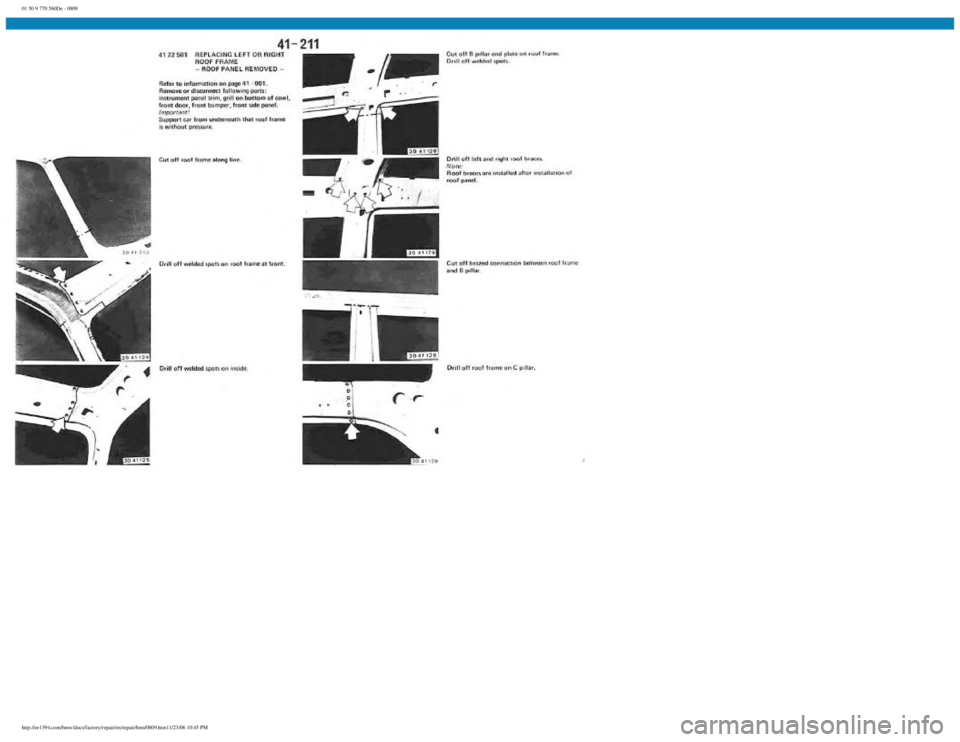 BMW E30 1982 Repair Manual
01 50 9 770 560De - 0809
http://ee1394.com/bmw/docs/factory/repair/en/repair/htm/0809.htm11/23/06 10:45 PM BMW E30 1982 Repair Manual
01 50 9 770 560De - 0809
http://ee1394.com/bmw/docs/factory/repair/en/repair/htm/0809.htm11/23/06 10:45 PM