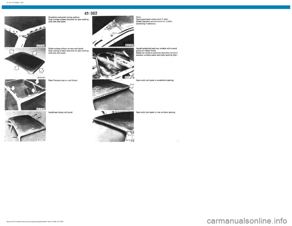 BMW E30 1982 Repair Manual
01 50 9 770 560De - 0817
http://ee1394.com/bmw/docs/factory/repair/en/repair/htm/0817.htm11/23/06 10:53 PM BMW E30 1982 Repair Manual
01 50 9 770 560De - 0817
http://ee1394.com/bmw/docs/factory/repair/en/repair/htm/0817.htm11/23/06 10:53 PM