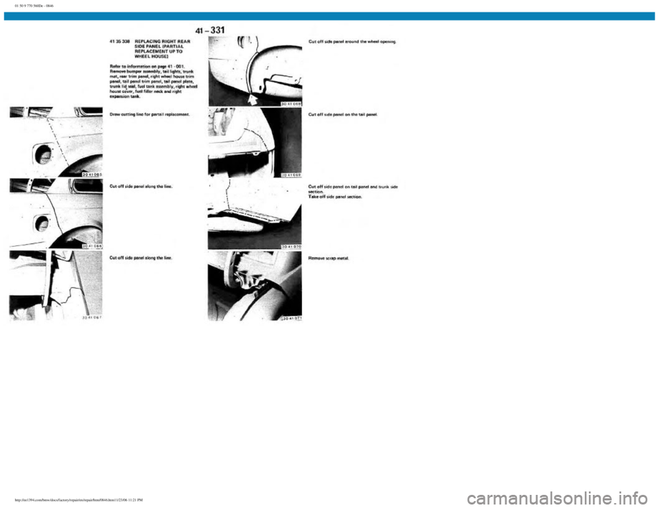 BMW E30 1982 Repair Manual
01 50 9 770 560De - 0846
http://ee1394.com/bmw/docs/factory/repair/en/repair/htm/0846.htm11/23/06 11:21 PM BMW E30 1982 Repair Manual
01 50 9 770 560De - 0846
http://ee1394.com/bmw/docs/factory/repair/en/repair/htm/0846.htm11/23/06 11:21 PM