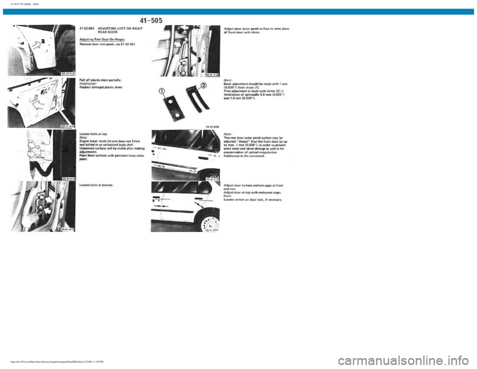 BMW E30 1982 Repair Manual
01 50 9 770 560De - 0856
http://ee1394.com/bmw/docs/factory/repair/en/repair/htm/0856.htm11/23/06 11:30 PM BMW E30 1982 Repair Manual
01 50 9 770 560De - 0856
http://ee1394.com/bmw/docs/factory/repair/en/repair/htm/0856.htm11/23/06 11:30 PM