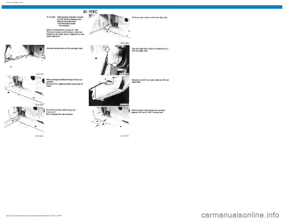 BMW E30 1982  Repair Manual 
01 50 9 770 560De - 0873
 
http://ee1394.com/bmw/docs/factory/repair/en/repair/htm/0873.htm11/23/06 11:45 PM 
