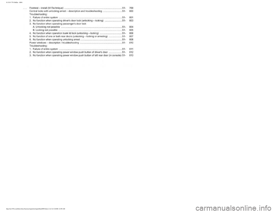 BMW E30 1982 Repair Manual
01 50 9 770 560De - 0894
http://ee1394.com/bmw/docs/factory/repair/en/repair/htm/0894.htm (2 of 2)11/24/06 12:09 AM BMW E30 1982 Repair Manual
01 50 9 770 560De - 0894
http://ee1394.com/bmw/docs/factory/repair/en/repair/htm/0894.htm (2 of 2)11/24/06 12:09 AM