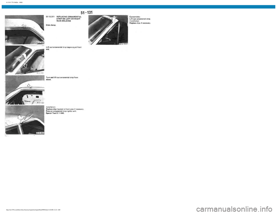 BMW E30 1982  Repair Manual 
01 50 9 770 560De - 0908
 
http://ee1394.com/bmw/docs/factory/repair/en/repair/htm/0908.htm11/24/06 12:21 AM 