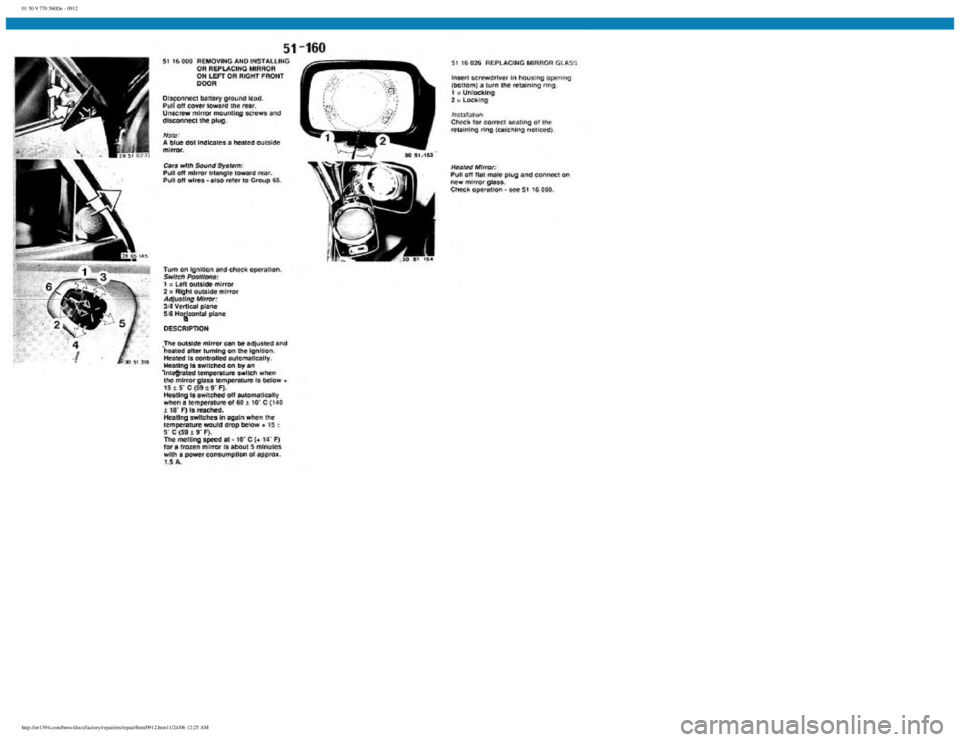 BMW E30 1982  Repair Manual 
01 50 9 770 560De - 0912
 
http://ee1394.com/bmw/docs/factory/repair/en/repair/htm/0912.htm11/24/06 12:25 AM 