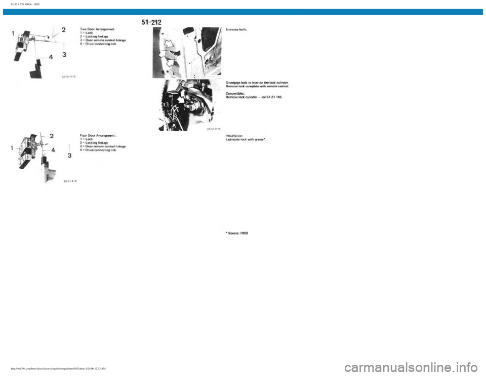 BMW E30 1982  Repair Manual 
01 50 9 770 560De - 0920
 
http://ee1394.com/bmw/docs/factory/repair/en/repair/htm/0920.htm11/24/06 12:33 AM 