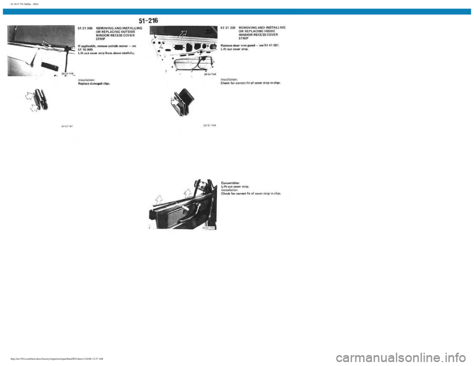 BMW E30 1982  Repair Manual 
01 50 9 770 560De - 0924
 
http://ee1394.com/bmw/docs/factory/repair/en/repair/htm/0924.htm11/24/06 12:37 AM 