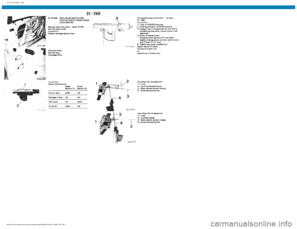 BMW E30 1982  Repair Manual 
01 50 9 770 560De - 0933
 
http://ee1394.com/bmw/docs/factory/repair/en/repair/htm/0933.htm11/24/06 12:45 AM 