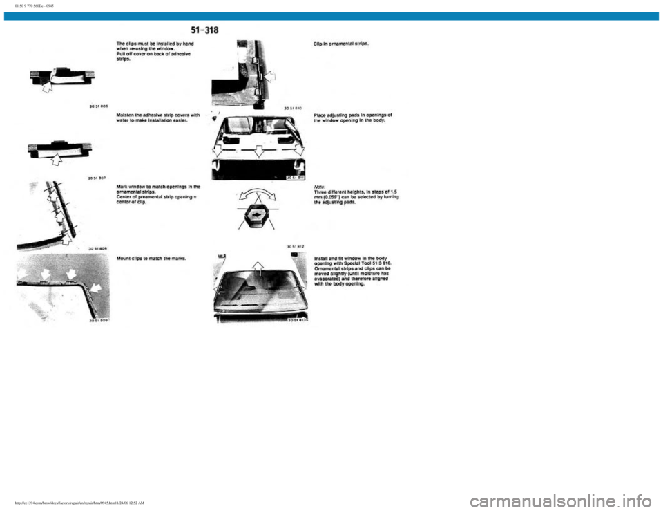 BMW E30 1982  Repair Manual 
01 50 9 770 560De - 0945
 
http://ee1394.com/bmw/docs/factory/repair/en/repair/htm/0945.htm11/24/06 12:52 AM 